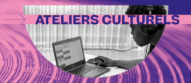 Ateliers culturels