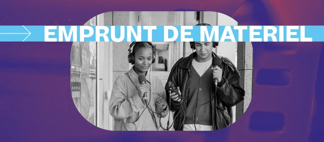 Emprunter du matériel pour vos projets culturels